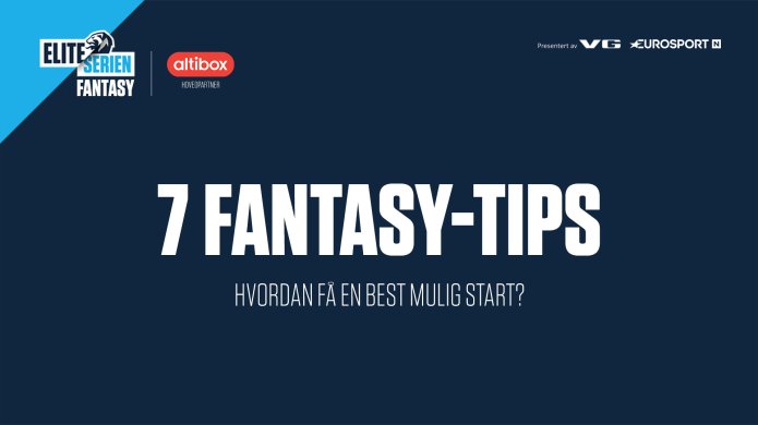 7 tips til en best mulig start på Fantasy